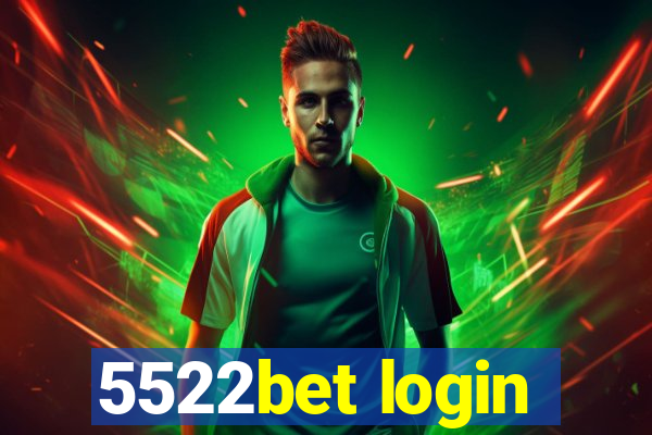 5522bet login